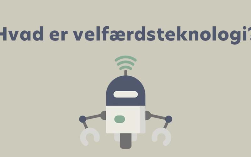 Hvad er velfærdsteknologi?