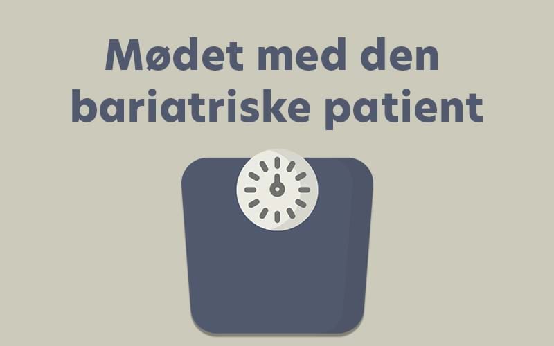 Mødet med den bariatriske patient