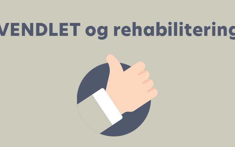 Sådan kan du kombinere VENDLET og rehabilitering