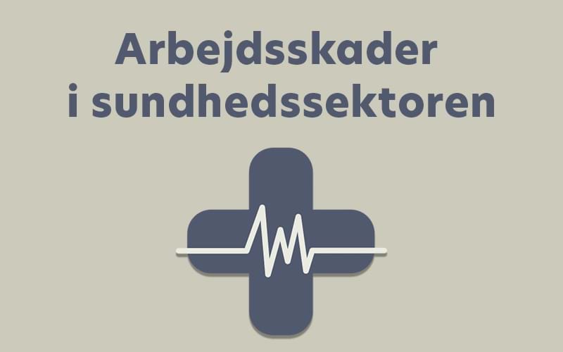 Arbejdsskader i sundhedssektoren: Vi skal fortsat gøre en indsats